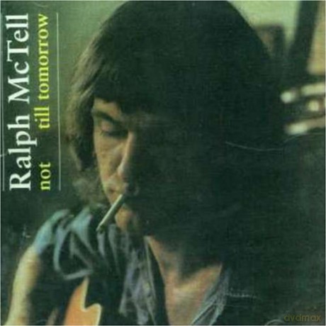 Ralph Mctell: Not Till Tomorrow [CD]