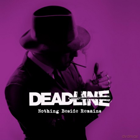 Deadline: Nothing Beside Remains [CD]