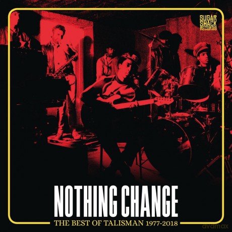 Talisman: Nothing Change (Best Of Talisman 1977-2018) [CD]