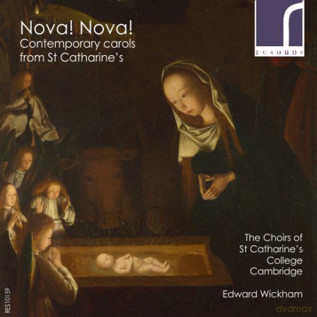 Choirs Of St Catharines College: Nova! Nova! [CD]