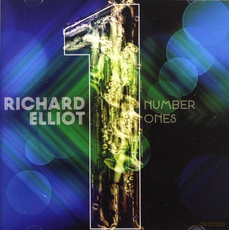 Richard Elliot: Number Ones [CD]