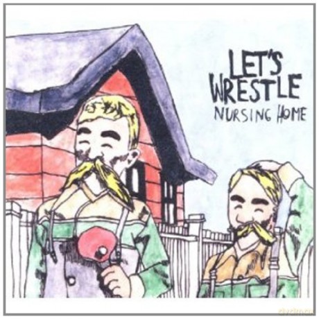 Lets Wrestle: Nursing Home [CD]