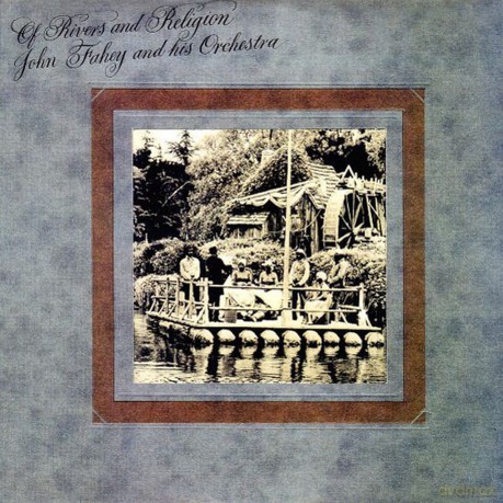 John Fahey: Of Rivers And Religion [Winyl]