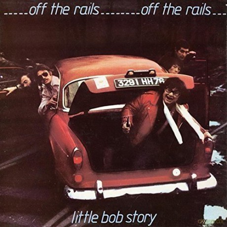 Little Bob Story: Off The Rails Plus Live [CD]
