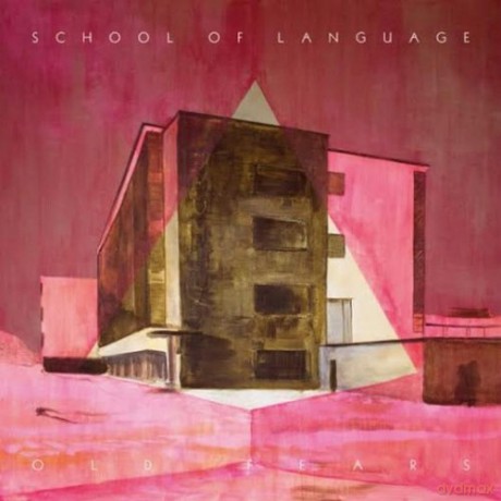 School Of Language: Old Fears [CD]