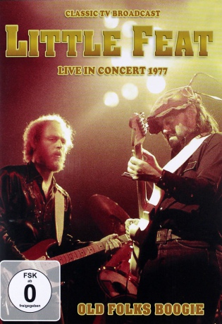 Little Feat: Old Folks Boogie Live [DVD]