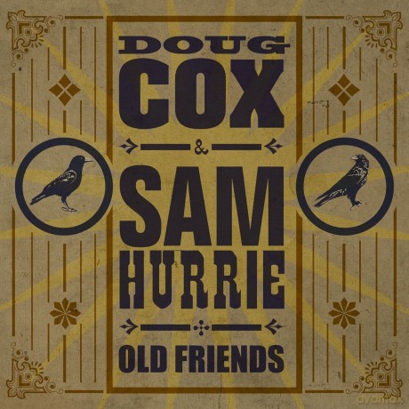 Doug Cox Sam Hurrie: Old Friends [CD]