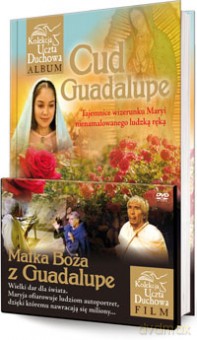 Cud Guadalupe - Marek Balon (Matka Boża z Guadalupe) [KSIĄŻKA]+[DVD]