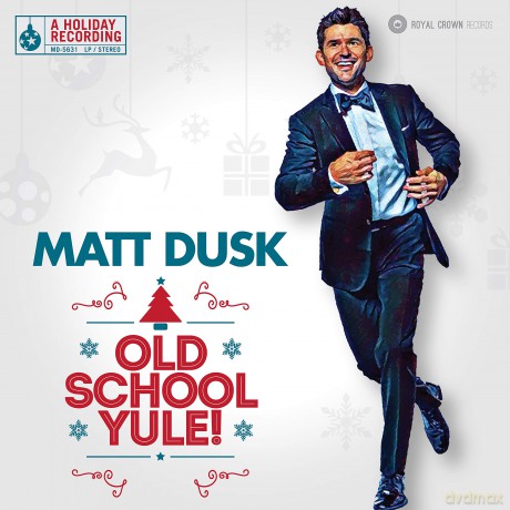 Matt Dusk: Old School Yule! [CD]