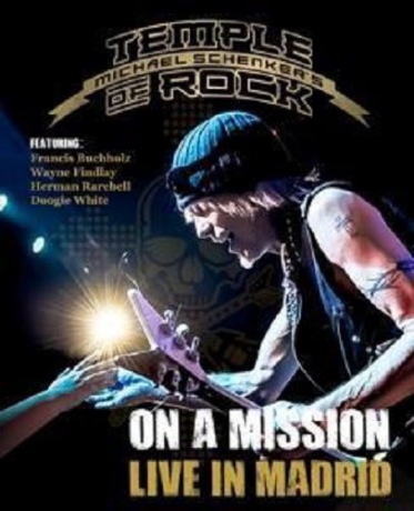 Michael Schenkers Temple Of Rock: On A Mission Live In Madrid [Blu-Ray]