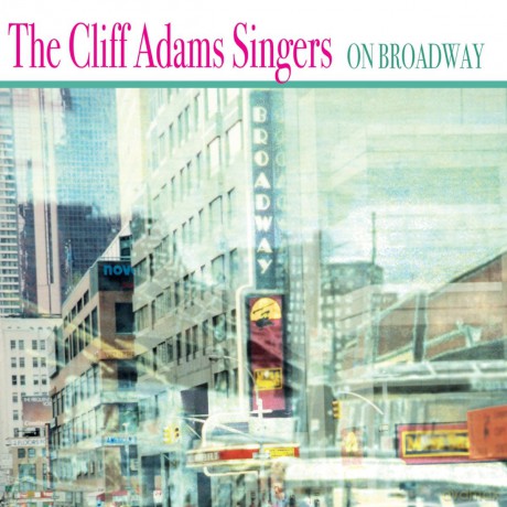 Cliff Adams Singers: On Broadway [CD]