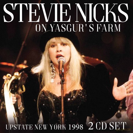 Stevie Nicks: On YasgurS Farm [CD]