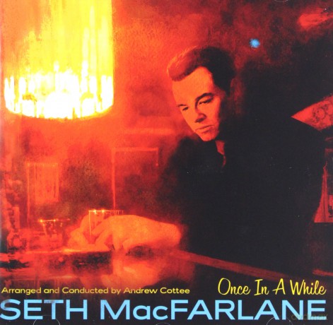 Seth Macfarlane: Once In A While [CD]