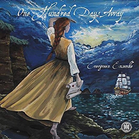 Evergreen Ensemble: One Hundred Days Away [CD]