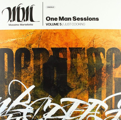 Massimo Martellotta: One Man Session Vol. 5: Just Cooking [Winyl]