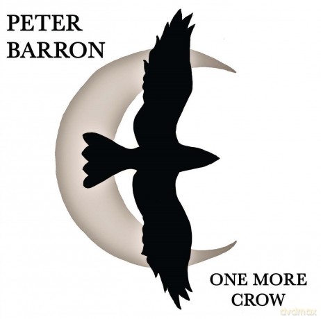 Peter Barron: One More Crow [CD]