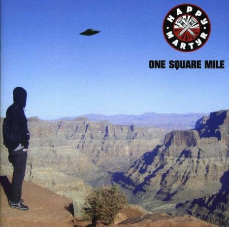 Happy Martyr: One Square Mile [CD]