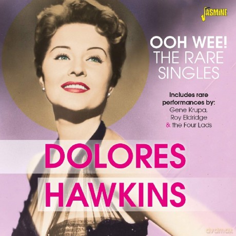 Dolores Hawkins: Ooh Wee! The Rare Singles [2CD]
