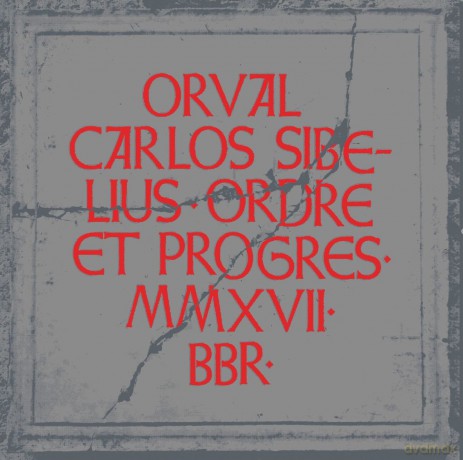 Orval Carlos Sibelius: Ordre Et Progres [Winyl]