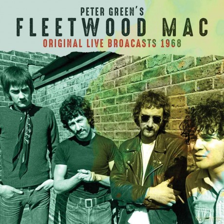 Peter Greens Fleetwood Mac: Original Live Broadcasts 1968 [CD]