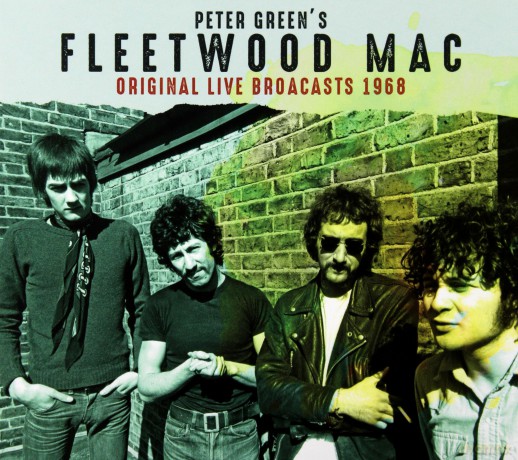 Peter Greens Fleetwood Mac: Original Live Broadcasts 1968 [CD]