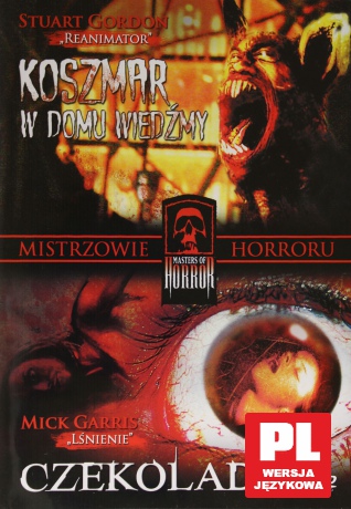 Mistrzowie horroru 3: Koszmar w domu wiedźmy / Czekolada  [DVD]