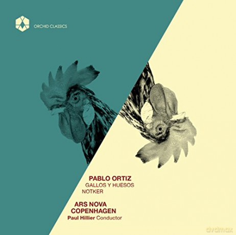 Ars Nova Copenhagenhillier: Ortizgallos Y Huesos [CD]