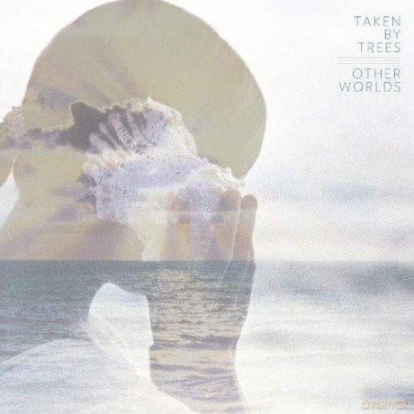 Taken By Trees: Other Worlds [CD]
