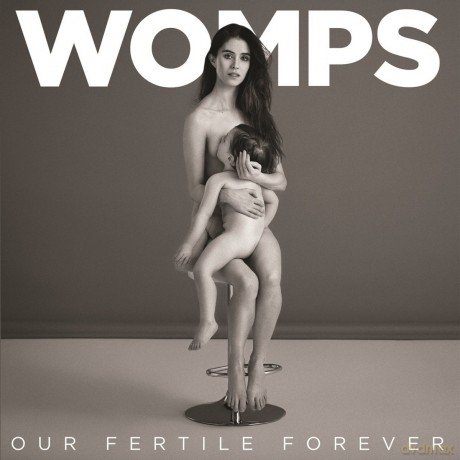 Womps: Our Fertile Forever [CD]