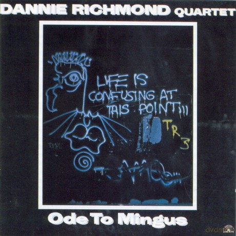 Dannie Richmond Quartet: Ode To Mingus [CD]