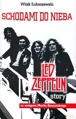 Schodami do nieba. Led Zeppelin - Witek Łukaszewski [książka]