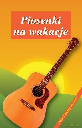 Piosenki na wakacje [książka]