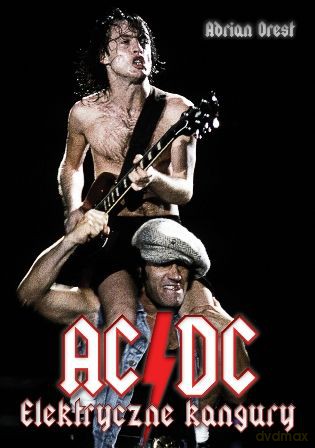 AC/DC Elektryczne kangury - Adrian Orest [książka]
