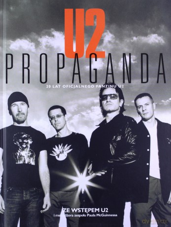 U2 Propaganda. 20 lat oficjalnego fanzinu U2 [książka]