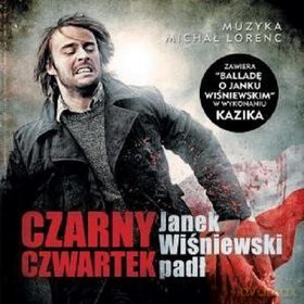 Czarny Czwartek. Janek Wiśniewski Padł soundtrack [CD]