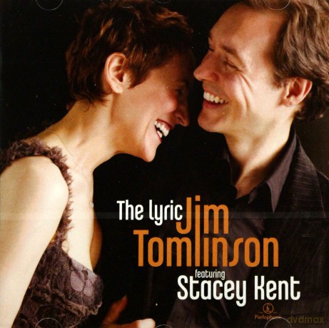 Jim Tomlinson Feat. Stacey Kent: The Lyric [CD]