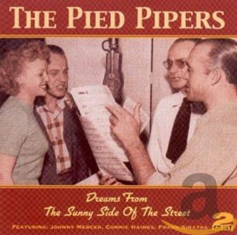 Pied Pipers: Dreams From The Sunny Sid [CD]