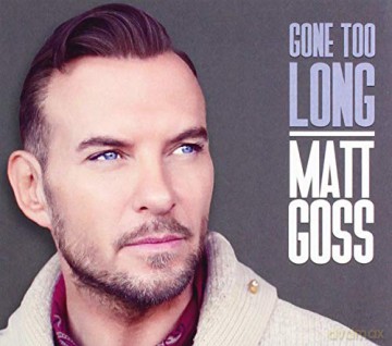 Matt Goss Single: Gone Too Long [CD]