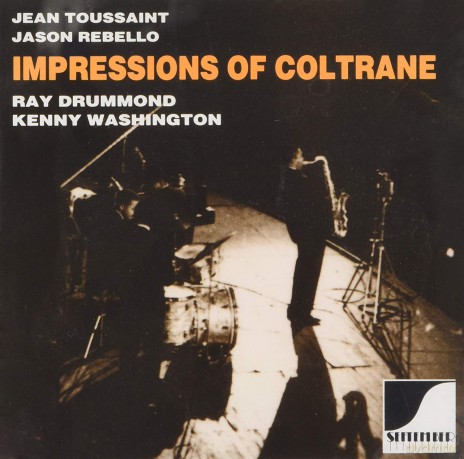 Jean Toussaint: Impressions Of Coltrane [CD]
