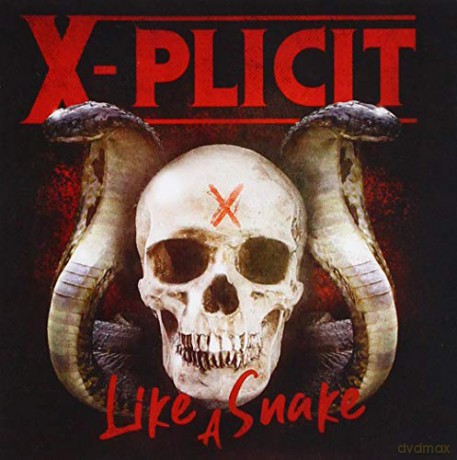 X-Plicit: Like A Snake [CD]