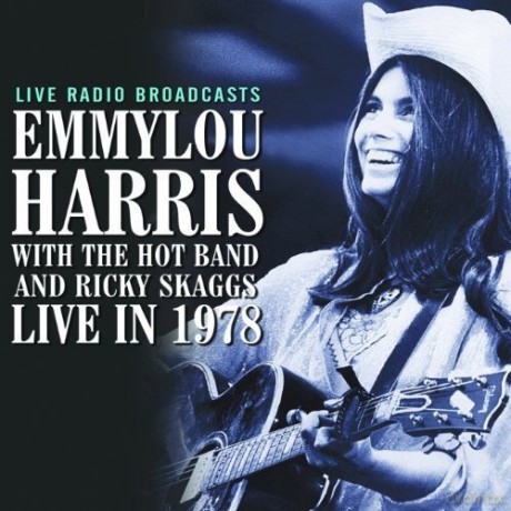 Emmylou Harris: Live In 1978 [CD]