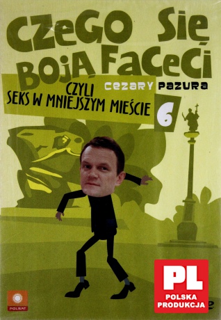 Czego się boją faceci, czyli seks w mniejszym mieście 6 [DVD] 