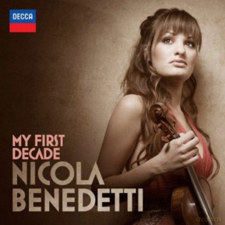 Nicola Benedetti: My First Decade [CD]