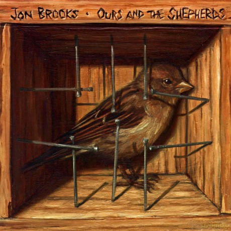 Jon Brooks: Ours And The Shepherds [CD]