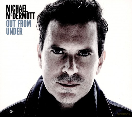 Michael Mcdermott: Out From Under [CD]