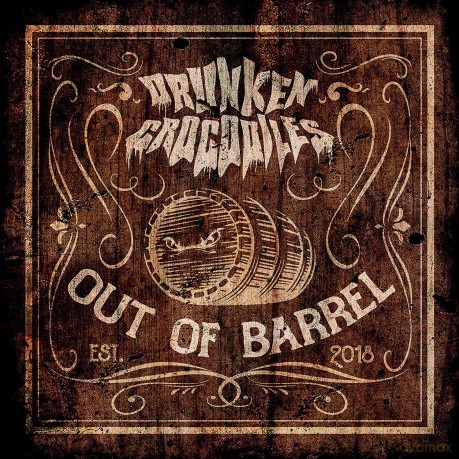 Drunken Crocodiles: Out Of Barrel [CD]