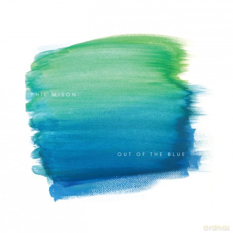 Out Of The Blue Compiled By Phil Mison [CD]