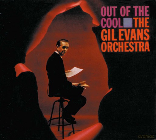 Gil Evans: Out Of The Cool [CD]