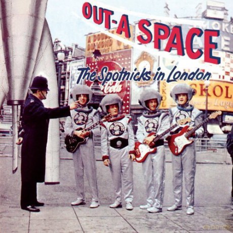 Spotnicks: Out-A Space - The Spotnicks In London [CD]