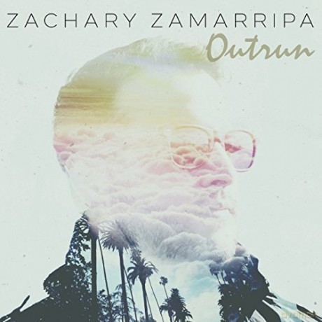 Zackary Zamarripa: Outrun [CD]